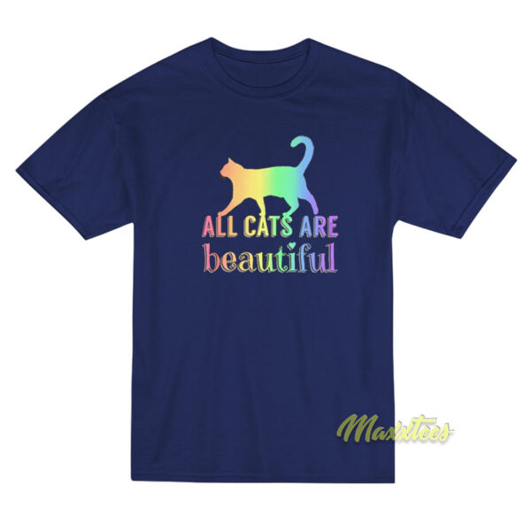 All Cats Are Beautiful Pride T-Shirt