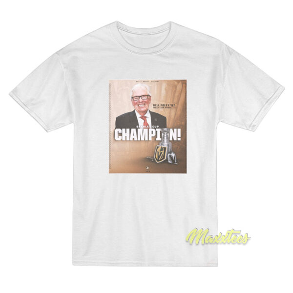 Bill Foley 67 Stanley Cup Champion T-Shirt