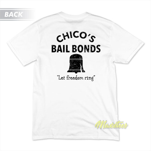 Chico's Bail Bonds Bad News Bears T-Shirt
