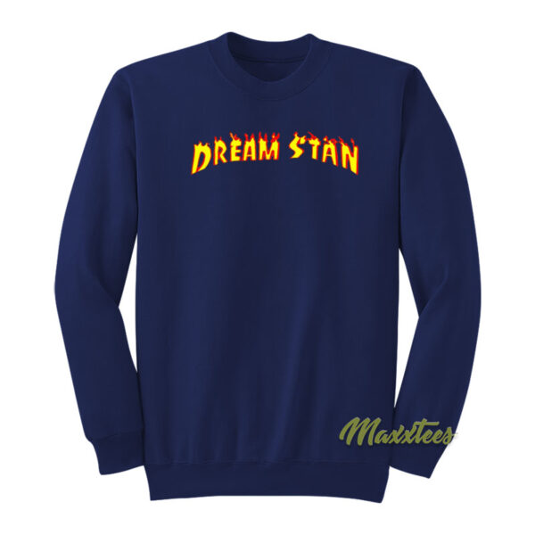 Dream Stan Sweatshirt
