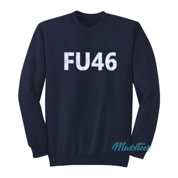 FU 46 Sweatshirt