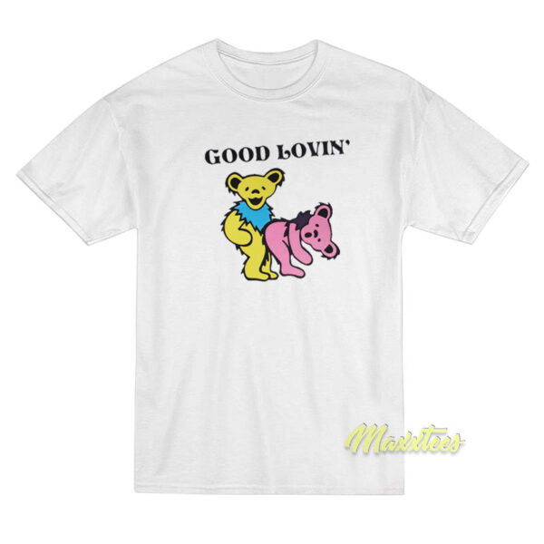 Grateful Dead Bears Good Lovin T-Shirt