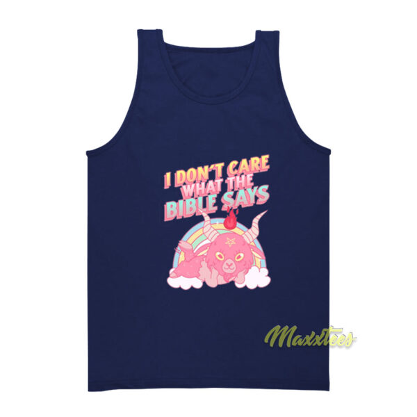 I Don't Care What The Bible Says Satan Tank Top