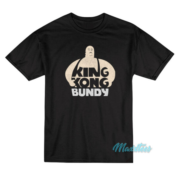 King Kong Bundy T-Shirt