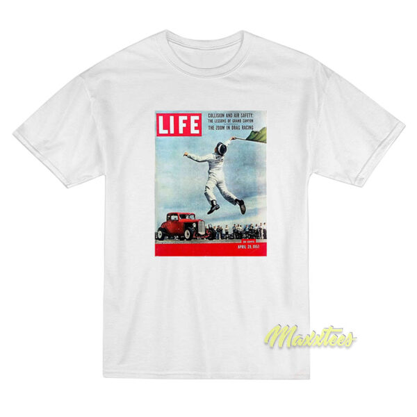 Life Magazine April 29 1957 Drag Racing T-Shirt