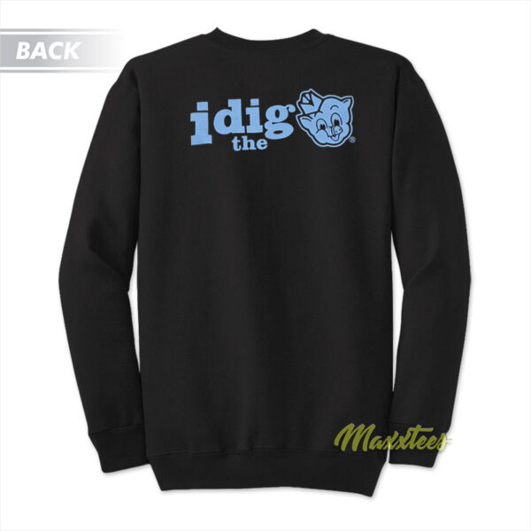 Piggly Wiggly I Dig The Pig Sweatshirt