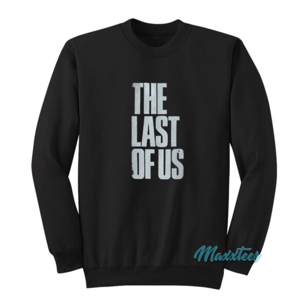 The Last Of Us Sweatshirt