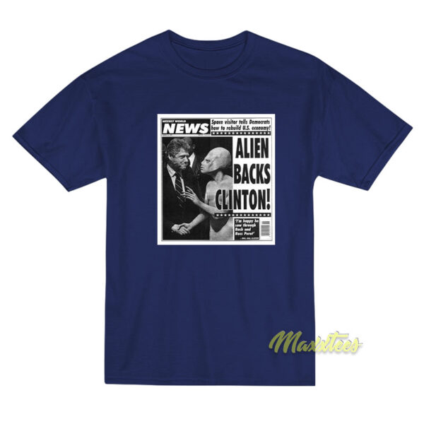 World News Alien Backs Clinton T-Shirt