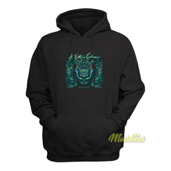 A Killer's Confession Remember Hoodie