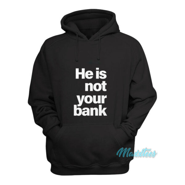 Adesanya He Is Not Your Bank Hoodie