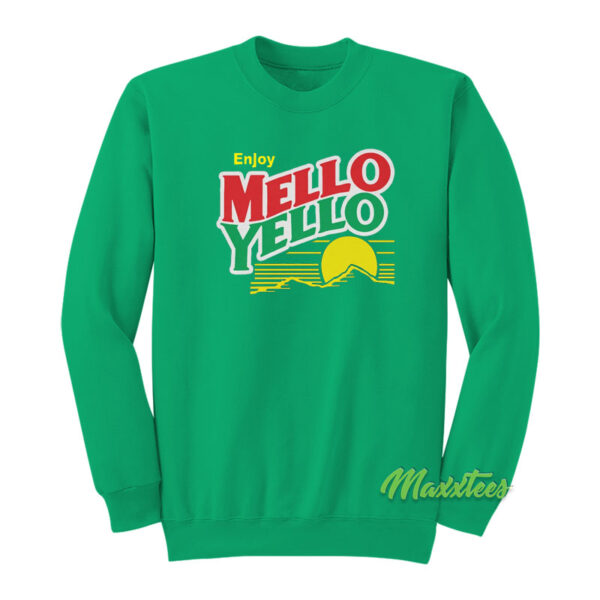 Enjoy Mello Yello Sweatshirt