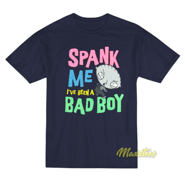 Family Guy Stewie Spank Me Bad Boy T-Shirt