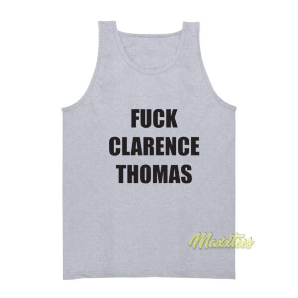 Fuck Clarence Thomas Tank Top