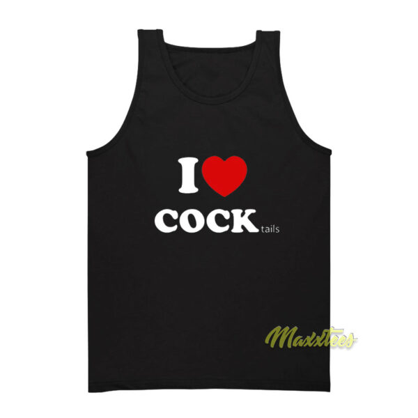 I Love Cocktails Cock Tank Top