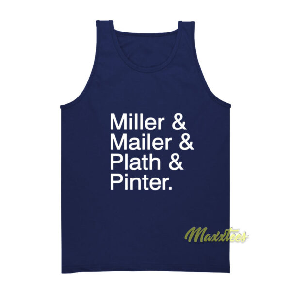 Miller and Mailer and Plath and Pinter Tank Top