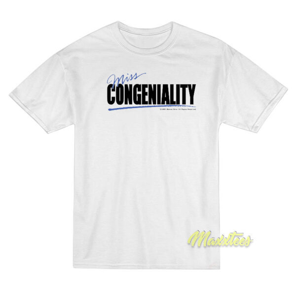 Miss Congeniality Unisex T-Shirt