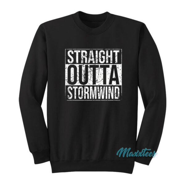Straight Outta Stormwind Sweatshirt