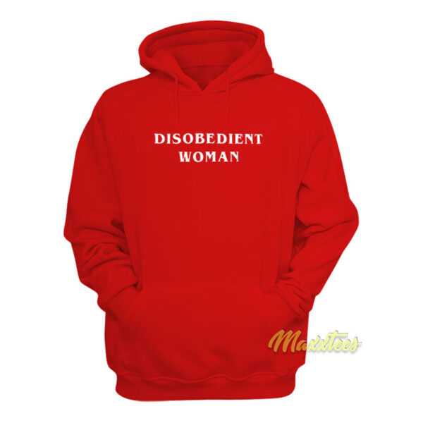 Disobedient Woman Hoodie