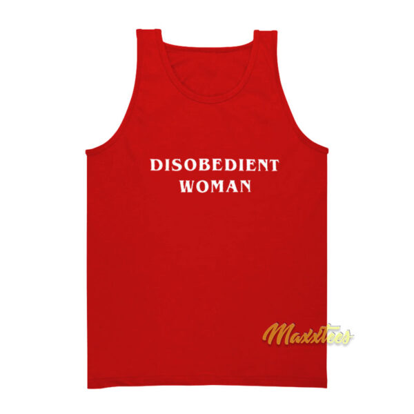 Disobedient Woman Tank Top