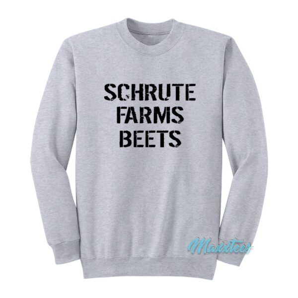 Dwight Schrute Farms Beets Sweatshirt