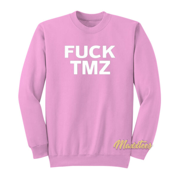 Fuck TMZ Sweatshirt
