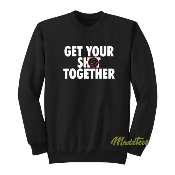 Get Your Shot Together Sweatshirt