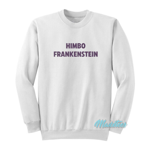 Himbo Frankenstein Sweatshirt