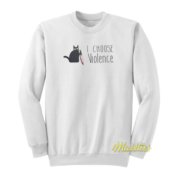 I Choose Violence Cat Black Knife Sweatshirt