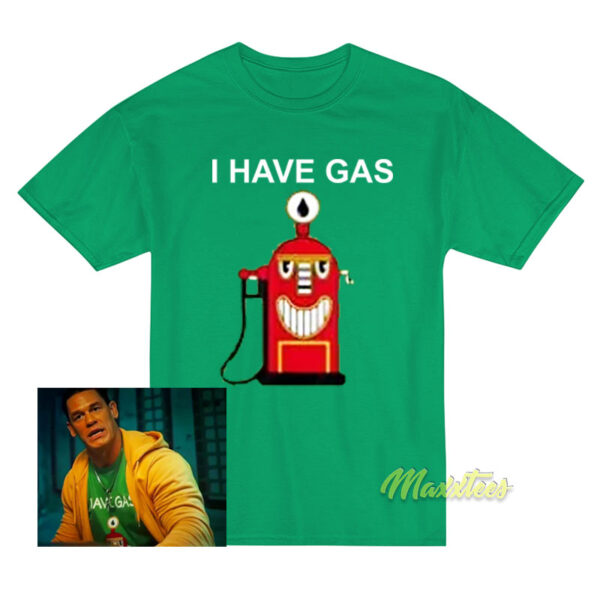 I Have Gas T-Shirt