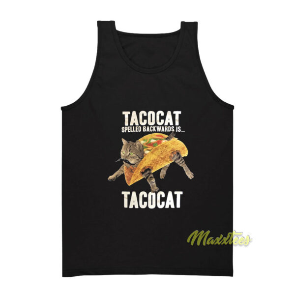 Taco Cat Spelled Backwards Is Tacocat Tank Top