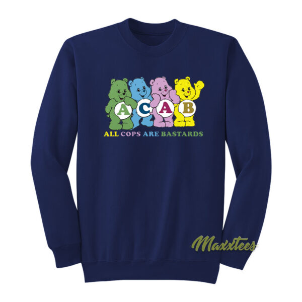 ACAB All Cops Are Bastards Bears Sweatshirt
