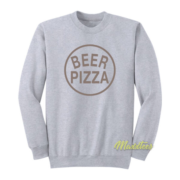 Beer and Pizza Sweatshirt