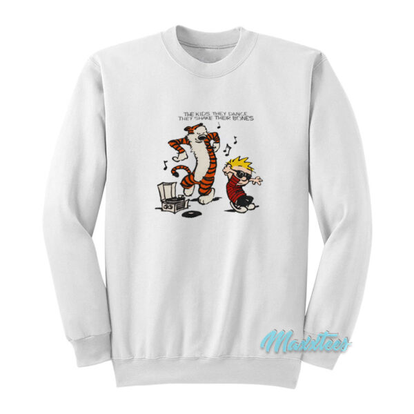 Calvin Hobbes Dance And Shake Their Bones Sweatshirt