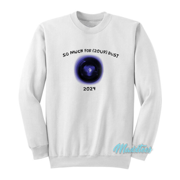 Fall Out Boy So Much For 2 Our Dust 2024 Sweatshirt