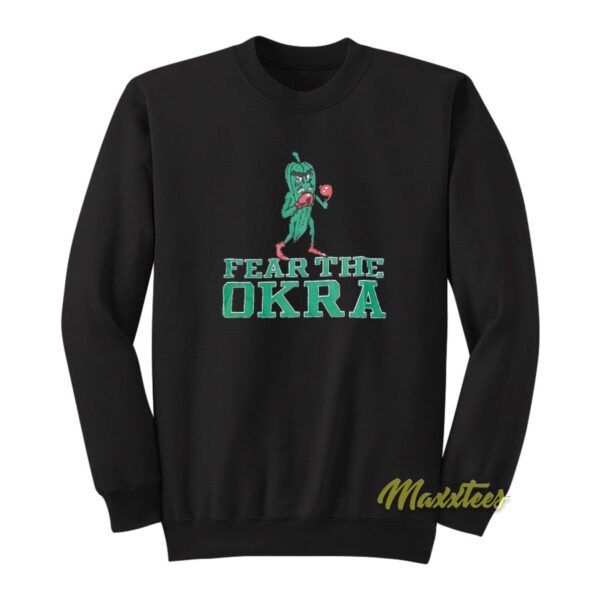 Fear The Okra Delta Champion Sweatshirt