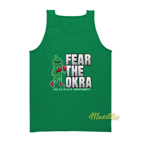Fear The Okra Delta State University Tank Top