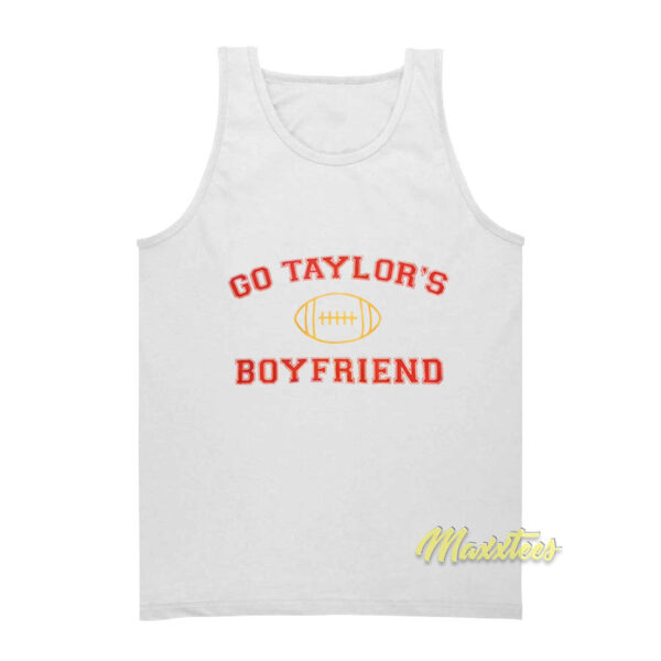 Go Taylor's Boyfriend Tank Top