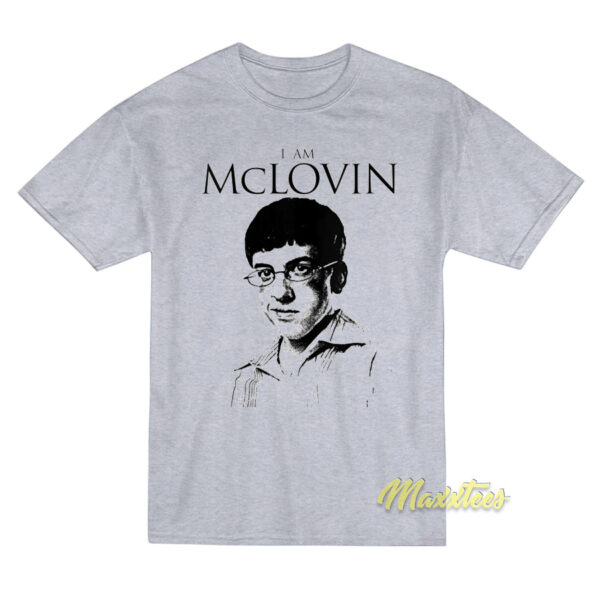 I Am Mclovin T-Shirt