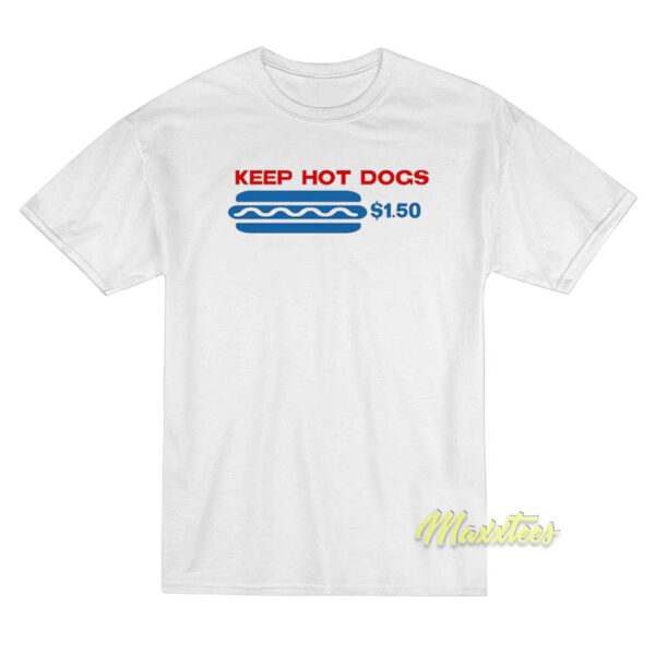 Keep Hot Dogs Kirkland T-Shirt
