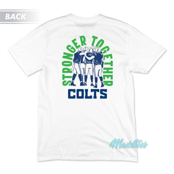 Kicking The Stigma Stronger Together Colts T-Shirt