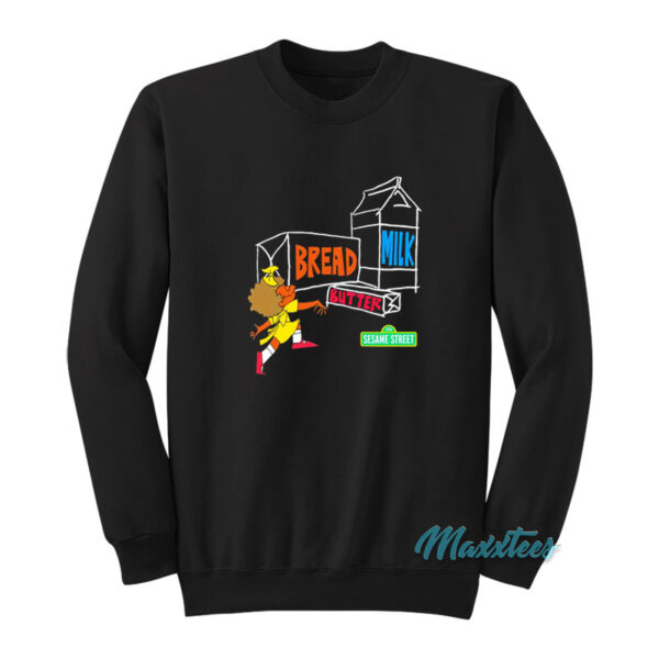 Bread Milk Butter Sesame Street Sweatshirt