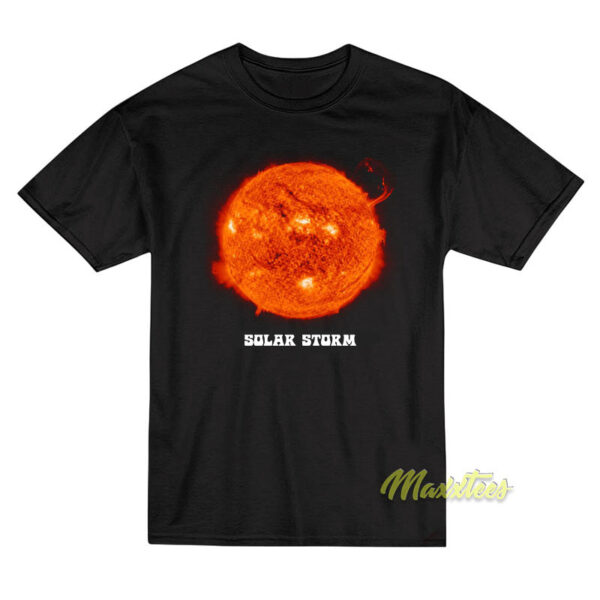 Solar Storm On August T-Shirt