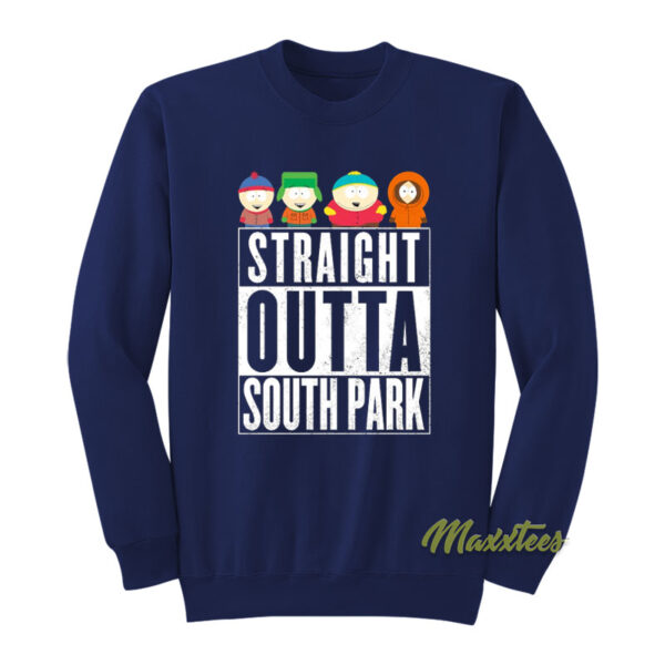 Straight Outta South Park Sweatshirt