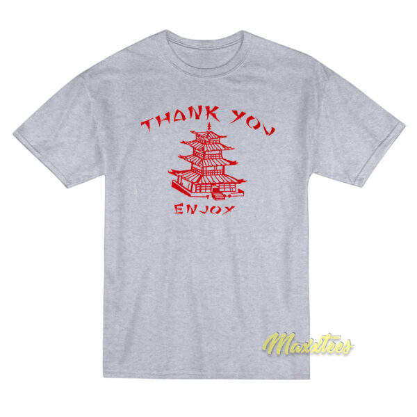 Thank You Enjoy T-Shirt