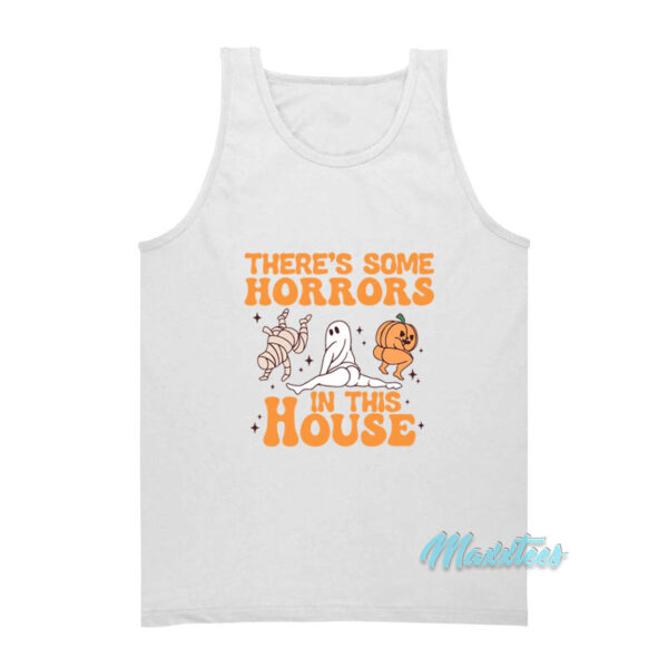 There's Some Horrors In This House Tank Top