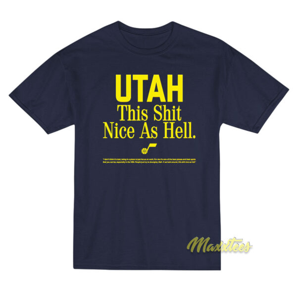 Utah This Shit Nice As Hell T-Shirt