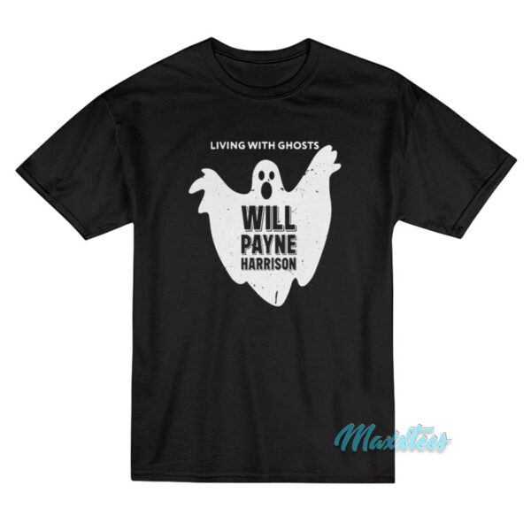Living With Ghosts Will Payne Harrison T-Shirt