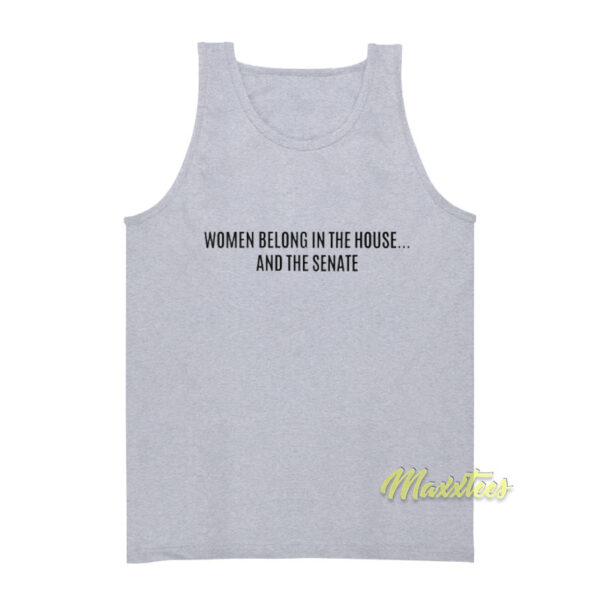 Women Belong In The House and The Senate Tank Top