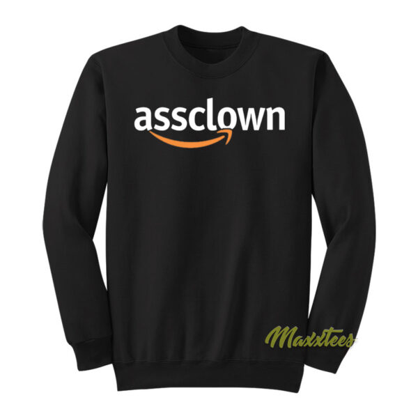 Assclown Sweatshirt
