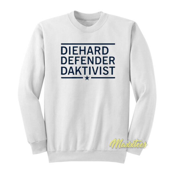 Diehard Defender Daktivist Sweatshirt